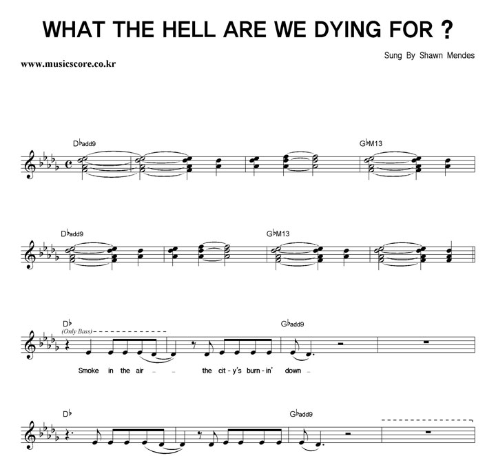 Shawn Mendes WHAT THE HELL ARE WE DYING FOR ? Ǻ