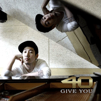 40 Give You ǾƳ Ǻ ٹ 