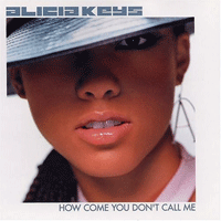 Alicia Keys How Come You Don't Call Me  CŰ Ǻ ٹ 