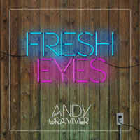 Andy Grammer Fresh Eyes Ǻ ٹ 