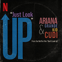 Ariana Grande, Kid Cudi Just Look Up ǾƳ Ǻ ٹ 