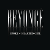 Beyonce Broken Hearted Girl Ǻ ٹ 