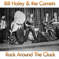 Bill Haley And The Comets Rock Around The Clock Ǻ ٹ 