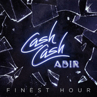 Cash Cash Finest Hour Ǻ ٹ 