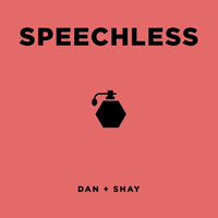 Dan & Shay Speechless Ǻ ٹ 