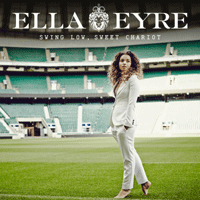 Ella Eyre Swing Low, Sweet Chariot Ǻ ٹ 