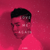G.Soul Love Me Again ǾƳ Ǻ ٹ 