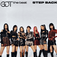 GOTthebeat Step Back Ǻ ٹ 