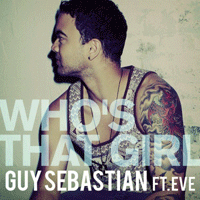 Guy Sebastian Who's That Girl (Feat.Eve) Ǻ ٹ 
