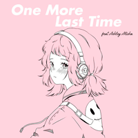 OneMoreLastTime  Ǻ