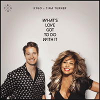 Kygo, Tina Turner What's Love Got to Do with It Ǻ ٹ 