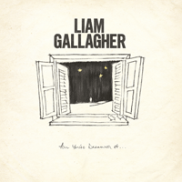 Liam Gallagher All You're Dreaming Of Ǻ 