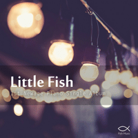 Little Fish ���ΰ� �ʿ��� �㿡 �ǾƳ� �Ǻ� �ٹ� ����