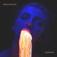 M.BRONX FRESH BLOOD Ǻ ٹ 