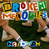NCT DREAM Broken Melodies  CŰ Ǻ ٹ 