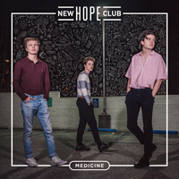 New Hope Club Medicine Ǻ ٹ 