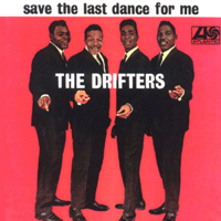 The Drifters Save The Last Dance For Me Ǻ ٹ 