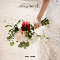 Tori Kelly Change Your Mind Ǻ ٹ 