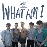 Why Don't We What Am I Ǻ ٹ 