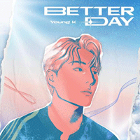 Young K Better Day Ǻ ٹ 
