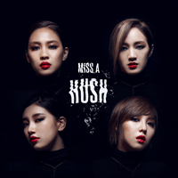 miss A Hush  GŰ Ǻ ٹ 